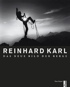 Reinhard Karl. Der neue Blick der Berge