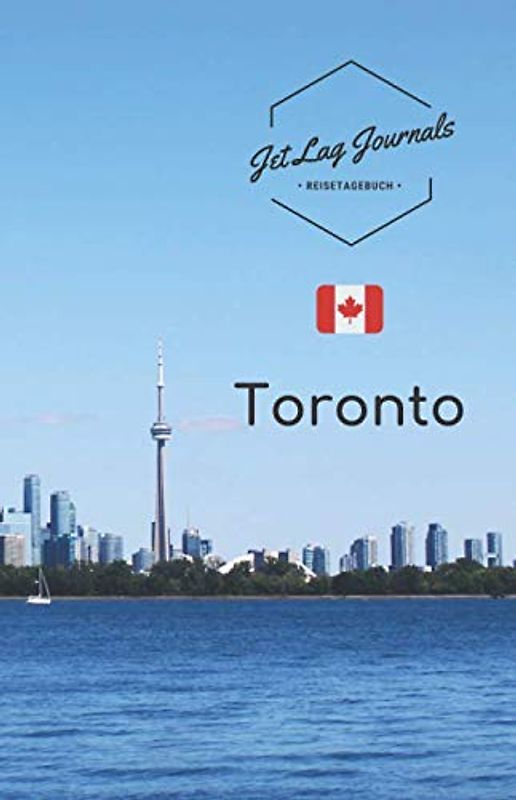 JetLagJournals • Reisetagebuch Toronto: Erinnerungsbuch zum Ausfüllen | Reisetagebuch zum Selberschreiben für den Kanada Urlaub