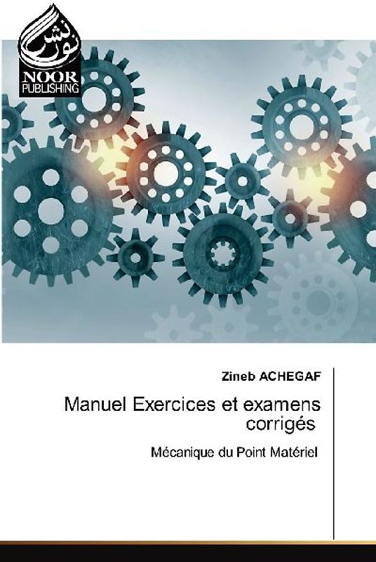 Manuel Exercices et examens corrigés