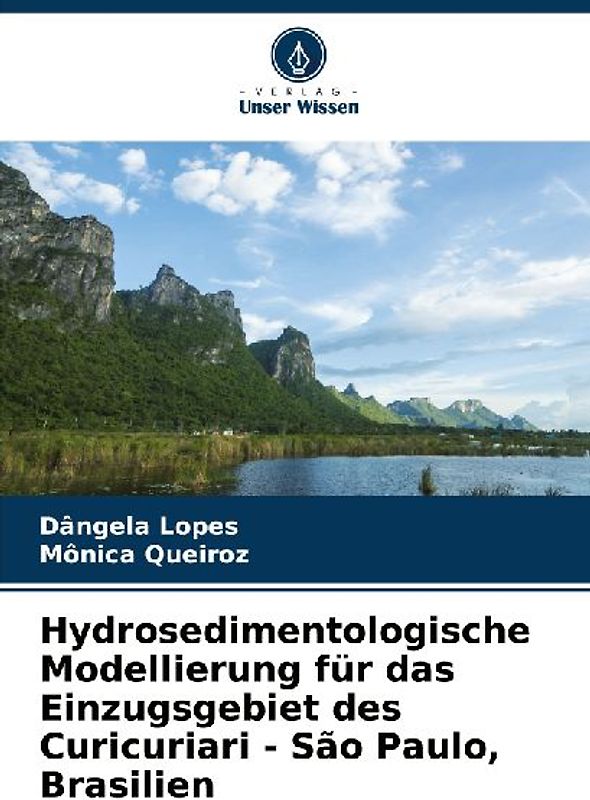 Hydrosedimentologische Modellierung für das Einzugsgebiet des Curicuriari - São Paulo, Brasilien