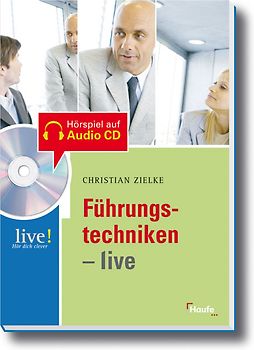 Führungstechniken live - mit Hör-CD