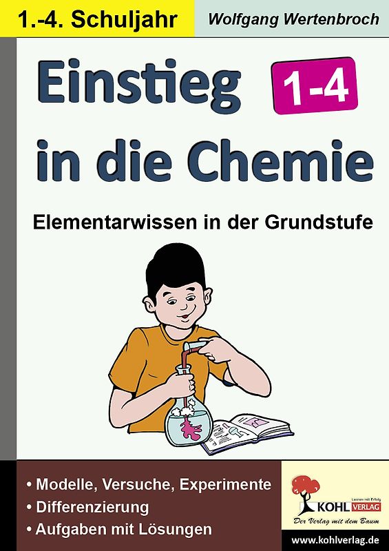Einstieg in die Chemie / Klasse 1-4