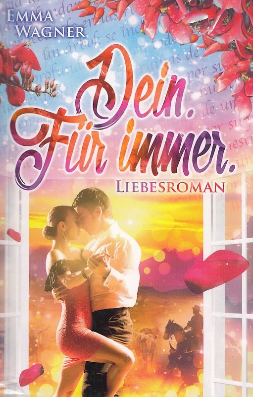 Dein. Für immer. - Emma Wagner [Taschenbuch]