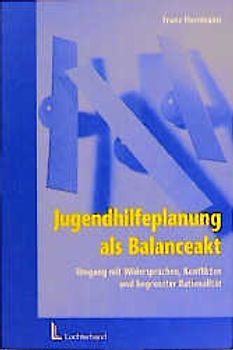 Jugendhilfeplanung als Balanceakt