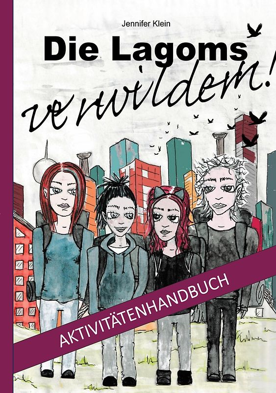 Die Lagoms verwildern! Aktivitätenhandbuch