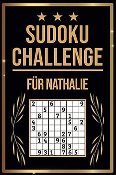 SUDOKU Challenge für Nathalie: Sudoku Buch I 300 Rätsel inkl. Anleitungen & Lösungen I Leicht bis Schwer I A5 I Tolles Geschenk für Nathalie