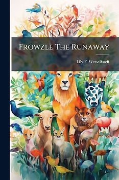 Frowzle The Runaway