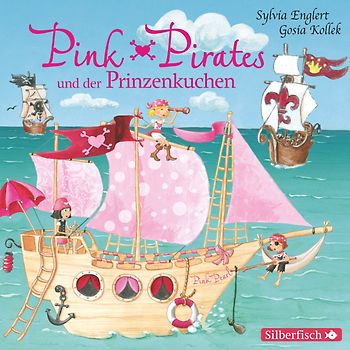 Pink Pirates 1: Pink Pirates und der Prinzenkuchen