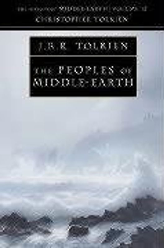 The History of Middle-earth Vol. 12 - Peoples of Middle-earth - Christopher Tolkien