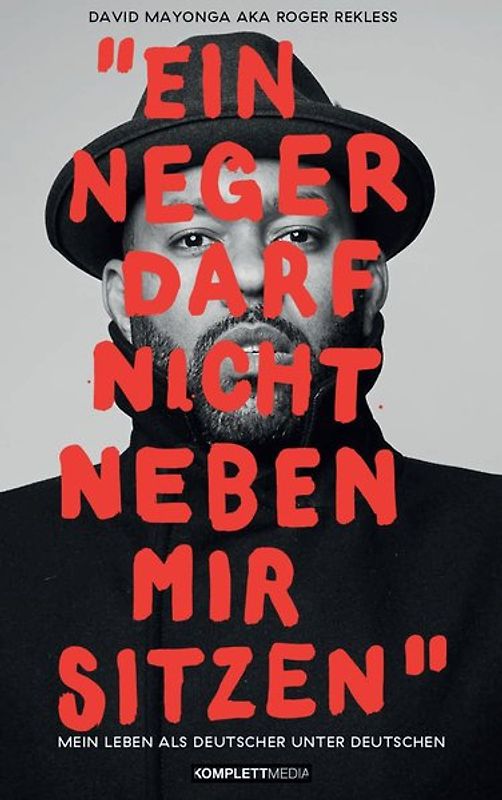 Ein N**** darf nicht neben mir sitzen (SPIEGEL-Bestseller)