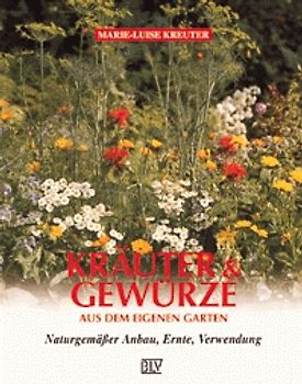 Kräuter und Gewürze aus dem eigenen Garten