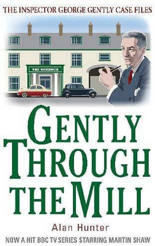 Gently Through the Mill (Inspector George Gently 5)