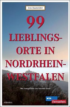 99 Lieblingsorte in Nordrhein-Westfalen