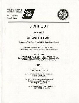 Light List, 2010, V. 2, Atlantic Coast, Toms River, New Jersey to Little River, South Carolina