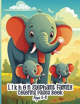Likhon Elephant Family Coloring Pages Book Ages 6-8