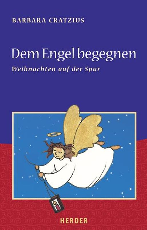 Dem Engel begegnen. Weihnachten auf der Spur