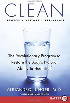 Clean LP: The Revolutionary Program to Restore the Body's Natural Ability to Heal Itself