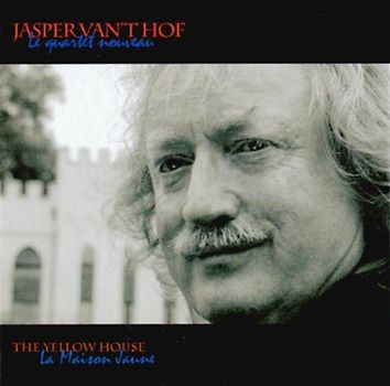 Jasper Van'T Hof - The Yellow House