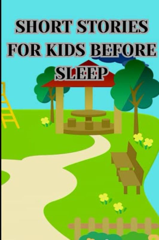 SHORT STORIES FOR KIDS BEFORE SLEEP