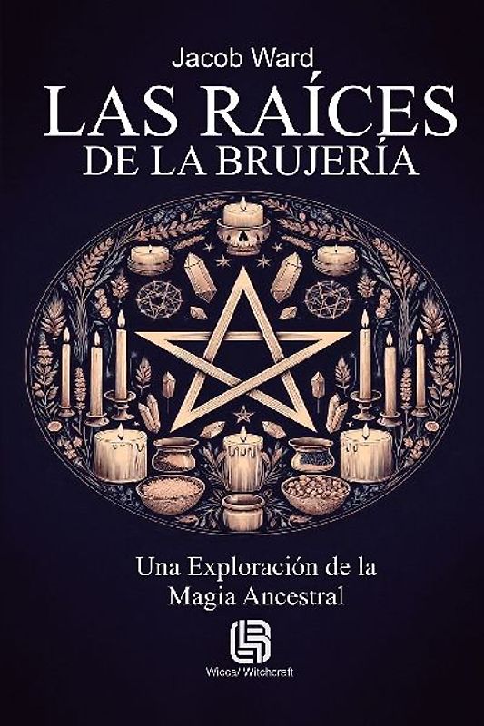 Las Raíces de la Brujería - Una Exploración de la Magia Ancestral