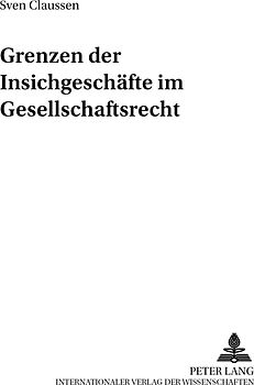 Grenzen der Insichgeschäfte im Gesellschaftsrecht