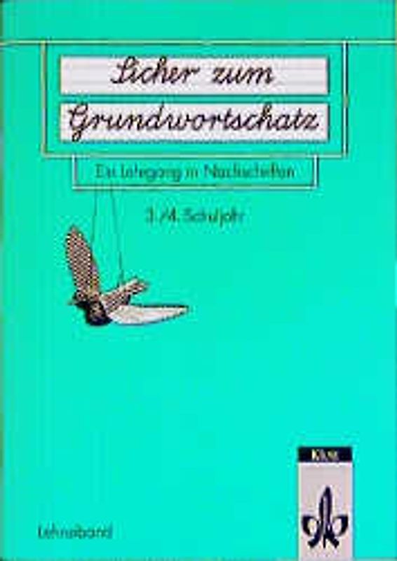 Sicher zum Grundwortschatz - Mit lateinischer Ausgangsschrift. Ein Lehrgang in Nachschriften / Lehrerband 3/4 (3./4. Schuljahr) mit neuer Rechtschreibung
