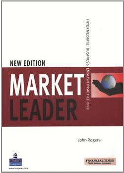 Market Leader New Edition. Intermediate Practice File Book