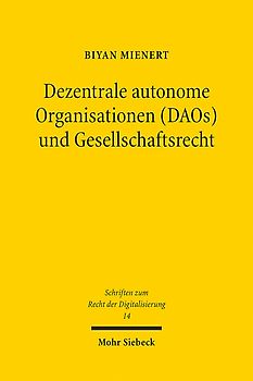 Dezentrale autonome Organisationen (DAOs) und Gesellschaftsrecht