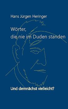 Wörter, die nie im Duden standen