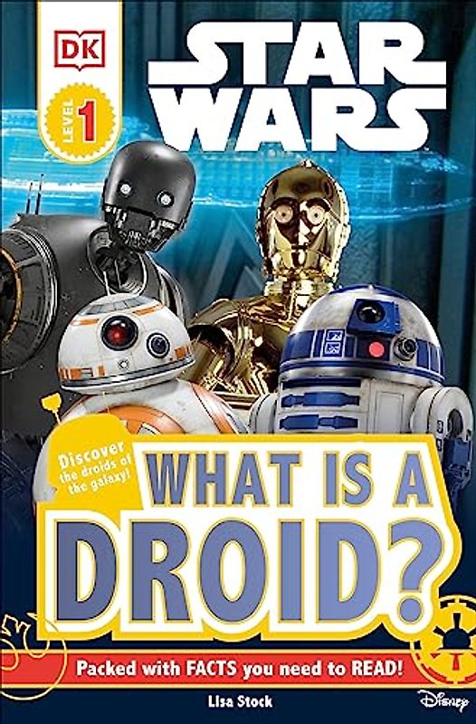DK Readers L1: Star Wars: What Is a Droid?
