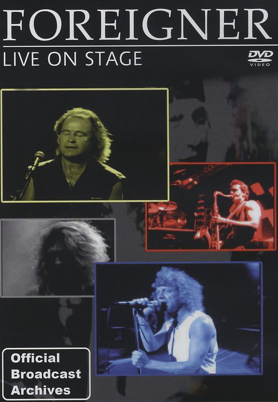 FOREIGNER - Live On Stage