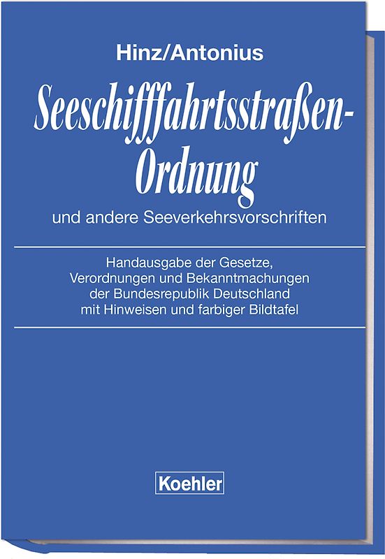 Seeschifffahrtsstraßen-Ordnung und andere Seeverkehrsvorschriften