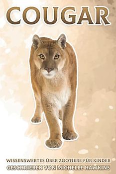 Cougar: Wissenswertes über Zootiere für Kinder #41