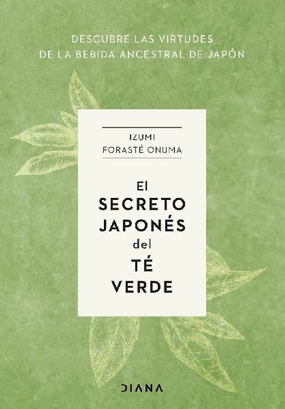 El secreto japonés del té verde