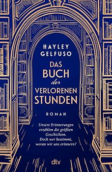 Das Buch der verlorenen Stunden