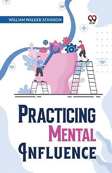 Practical Mental Influence