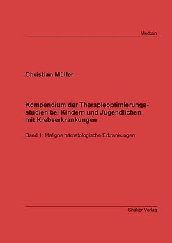 Kompendium der Therapieoptimierungsstudien bei Kindern und Jugendlichen mit Krebserkrankungen
