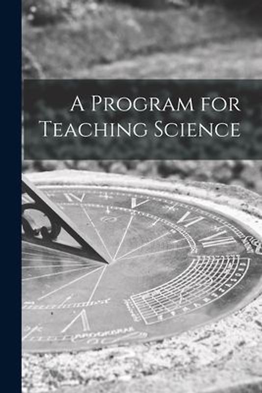 A Program for Teaching Science