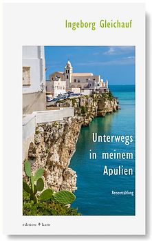 Unterwegs in meinem Apulien