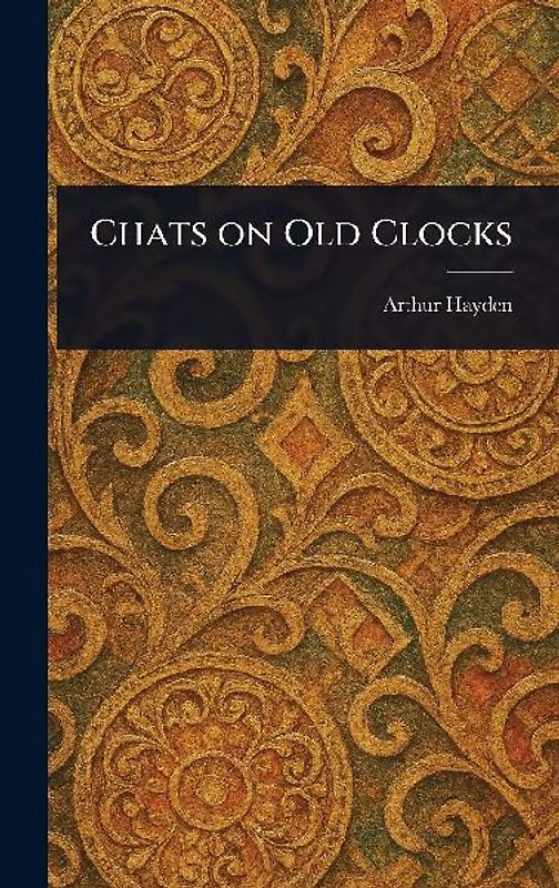 Chats on Old Clocks