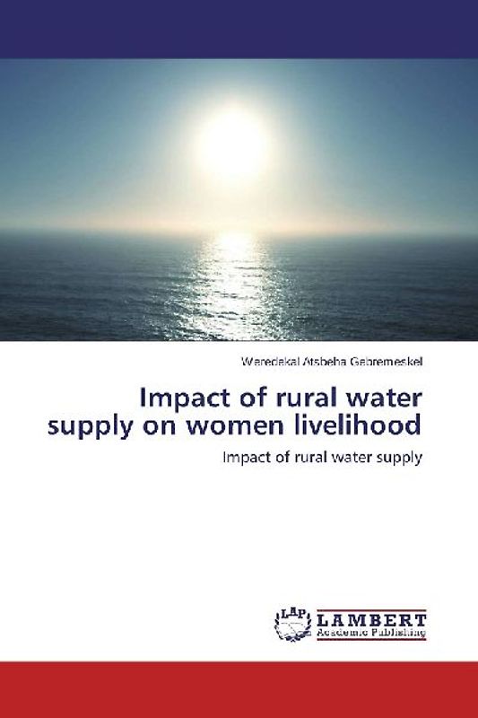 Impact of rural water supply on women livelihood