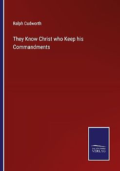 They Know Christ who Keep his Commandments