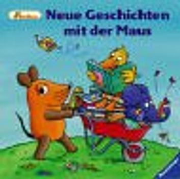 Neue Geschichten mit der Maus