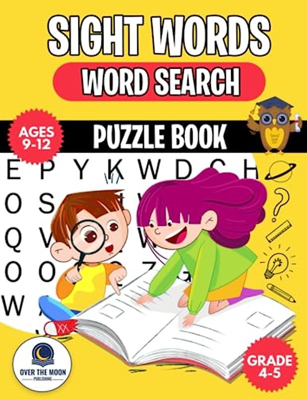 Sight Words Word Search for Kids Ages 9-12: A Fun-filled Adventure to Master Fry's Sight Words with the High Frequency Words Activity Book, Perfect for Grades 4 to 5
