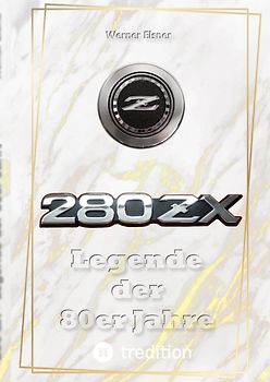 280 ZX - Legende der 80er Jahre