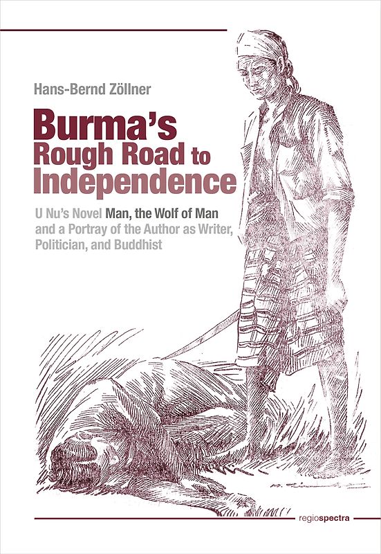 Burma’s Rough Road to Independence