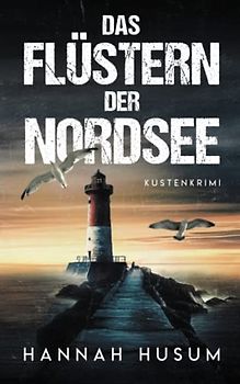 Das Flüstern der Nordsee: Küstenkrimi (Behrens & Winter ermitteln, Band 1)