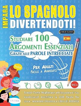 IMPARA LO SPAGNOLO DIVERTENDOTI! - PER ADULTI