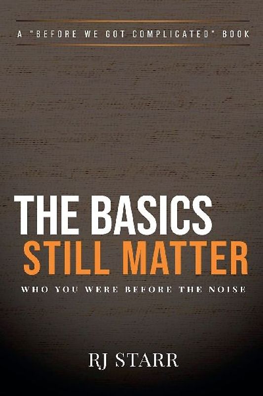 The Basics Still Matter