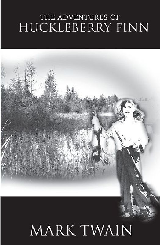 The Adventures of Huckleberry Finn
